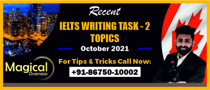 Writing Task 2 Topics October 2021